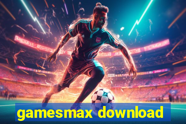 gamesmax download