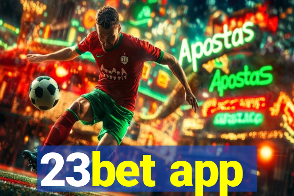 23bet app