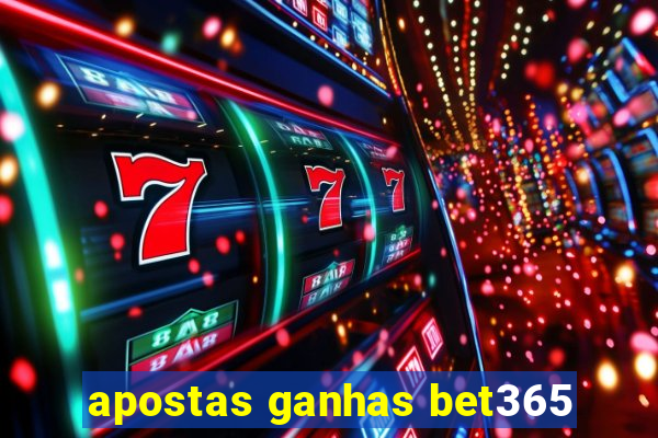 apostas ganhas bet365