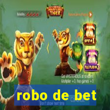 robo de bet