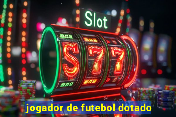 jogador de futebol dotado