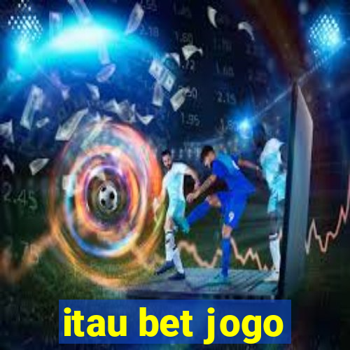 itau bet jogo