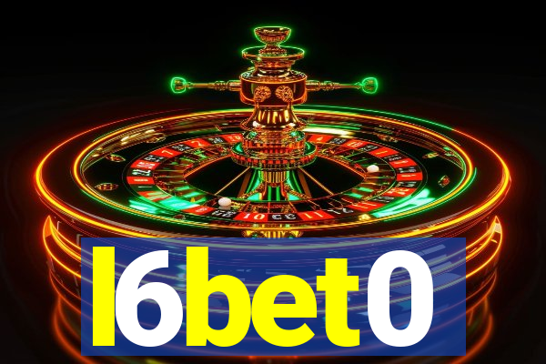 l6bet0