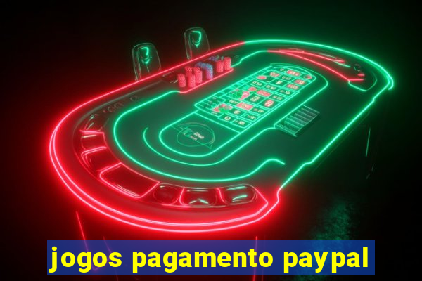 jogos pagamento paypal