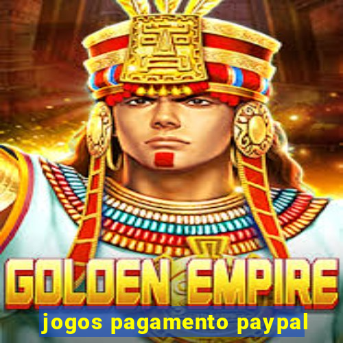 jogos pagamento paypal