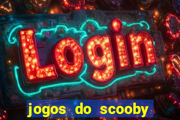 jogos do scooby doo adventure 1 2 3 4 5