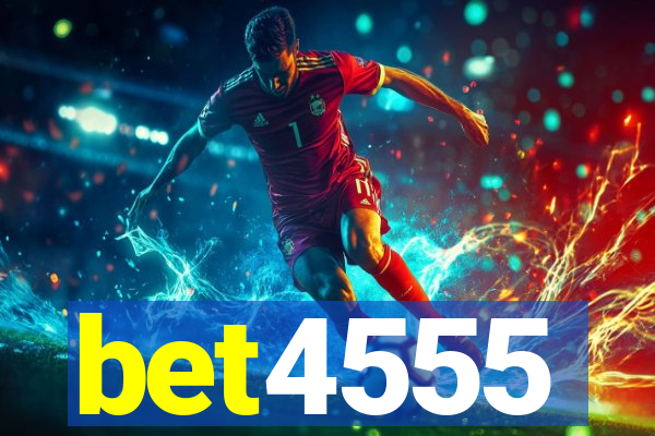 bet4555