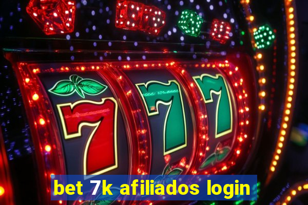 bet 7k afiliados login