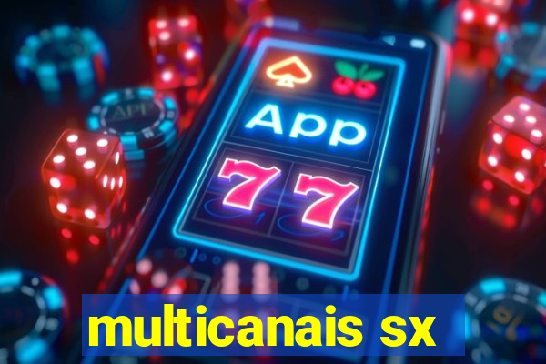 multicanais sx