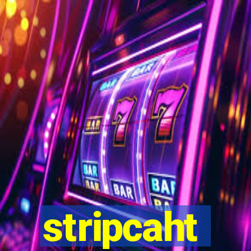 stripcaht