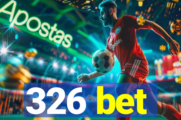 326 bet