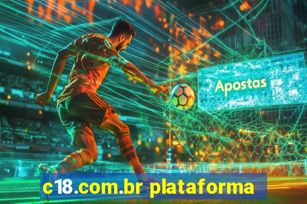 c18.com.br plataforma