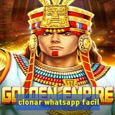 clonar whatsapp facil