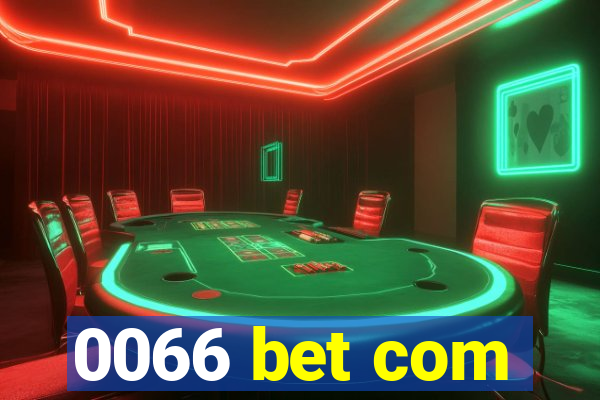 0066 bet com