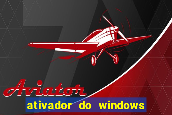 ativador do windows 7 ultimate