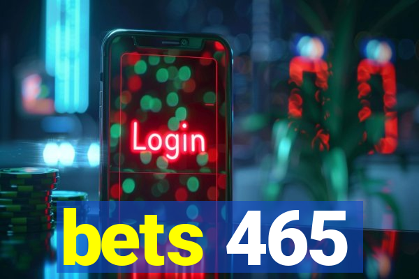 bets 465