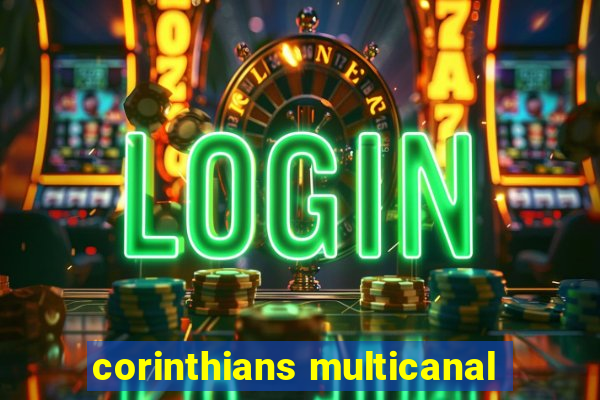 corinthians multicanal