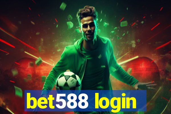 bet588 login