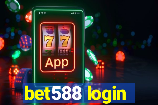 bet588 login