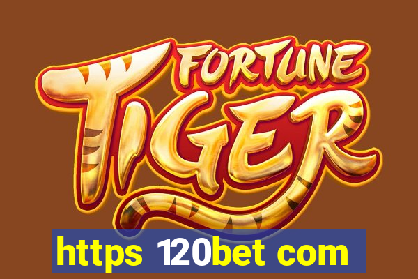 https 120bet com