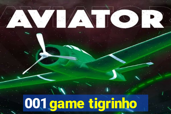 001 game tigrinho