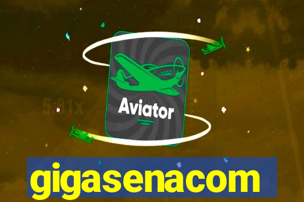 gigasenacom