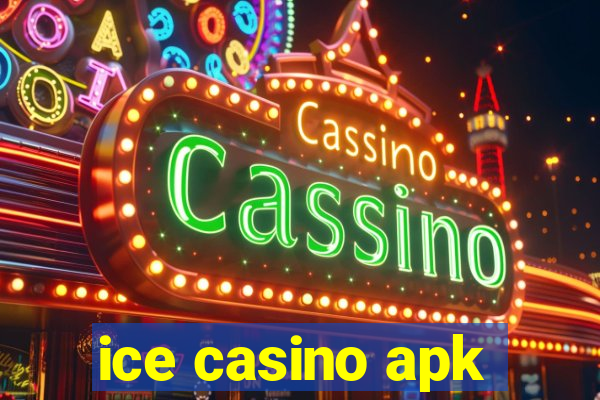 ice casino apk