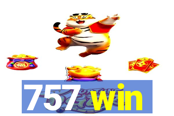 757 win