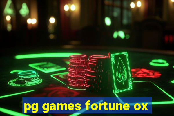 pg games fortune ox