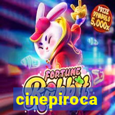 cinepiroca