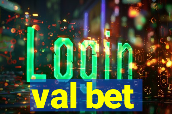 val bet