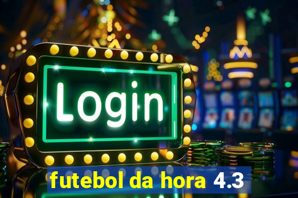 futebol da hora 4.3