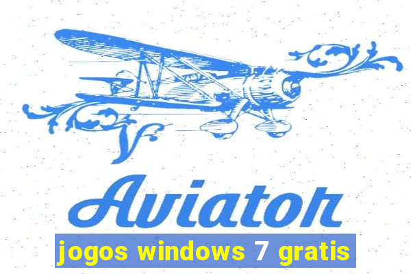 jogos windows 7 gratis