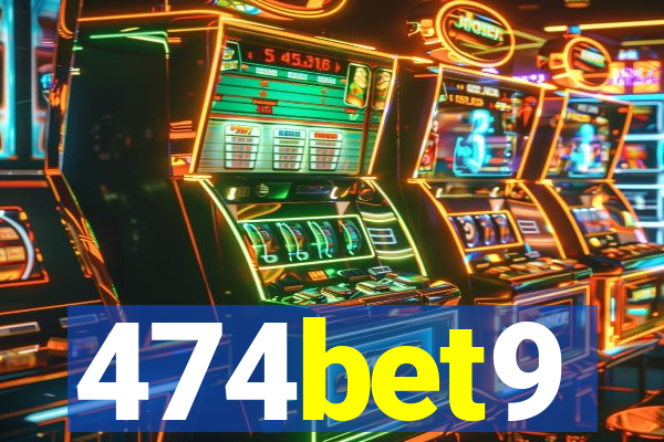 474bet9