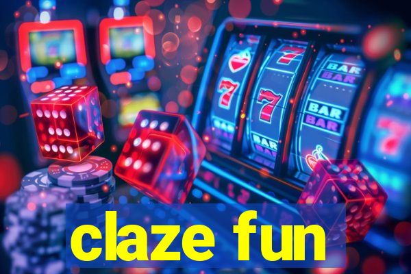 claze fun