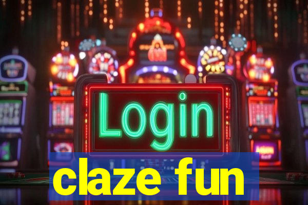 claze fun