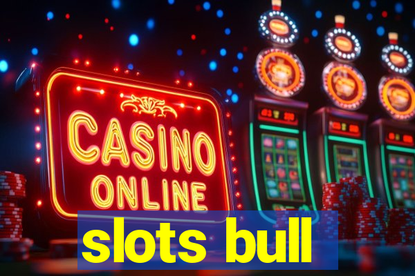 slots bull