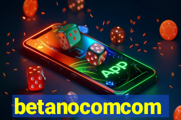 betanocomcom