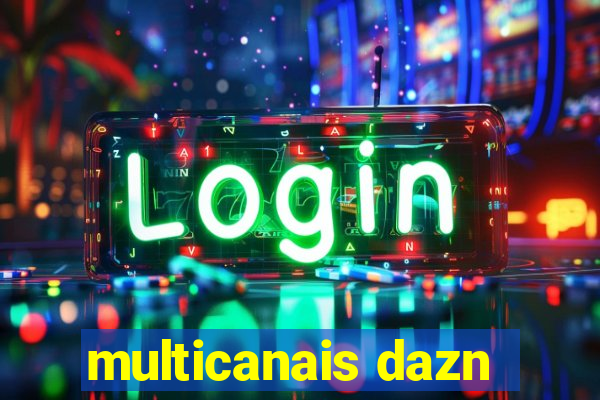 multicanais dazn