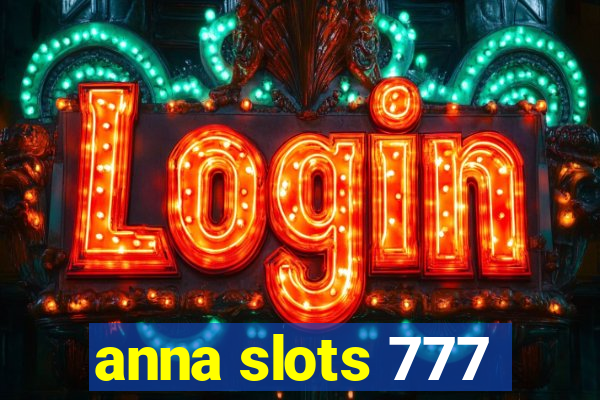 anna slots 777