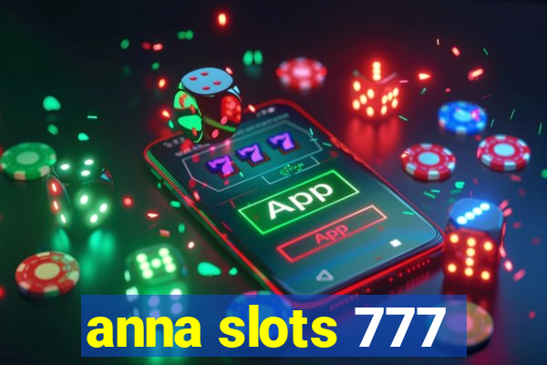 anna slots 777