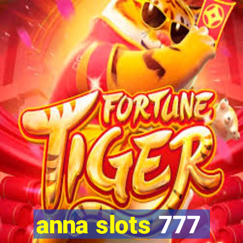 anna slots 777