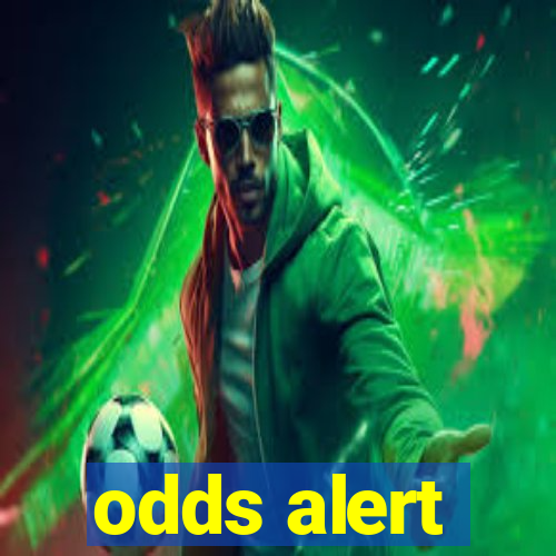 odds alert