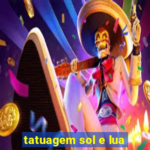 tatuagem sol e lua