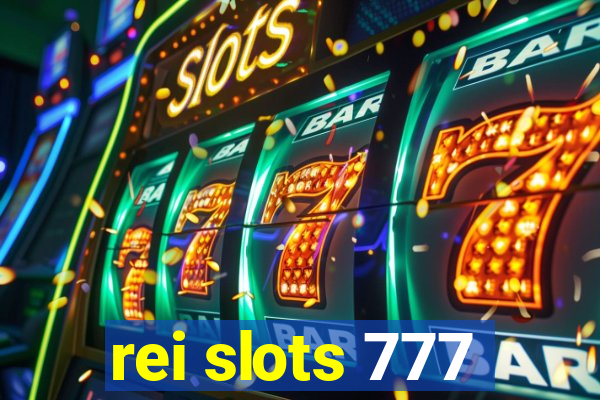 rei slots 777