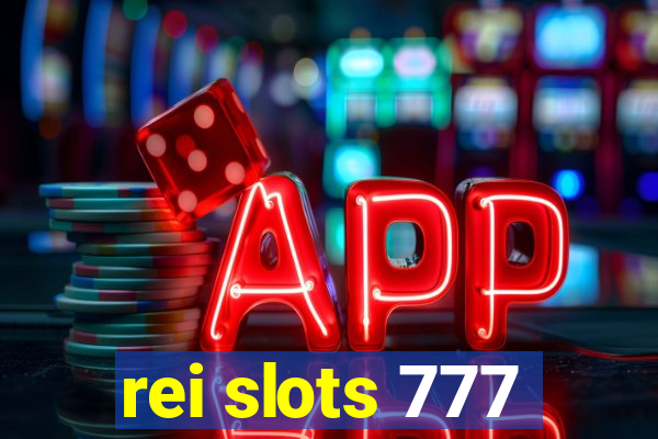 rei slots 777