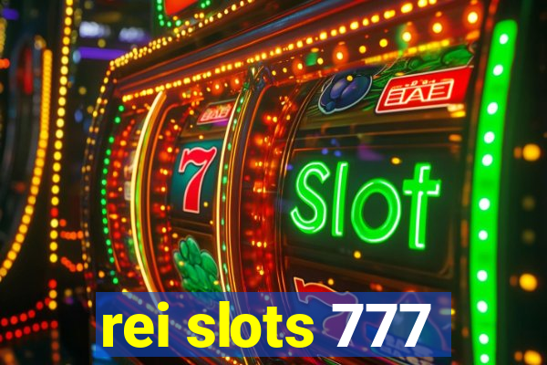 rei slots 777