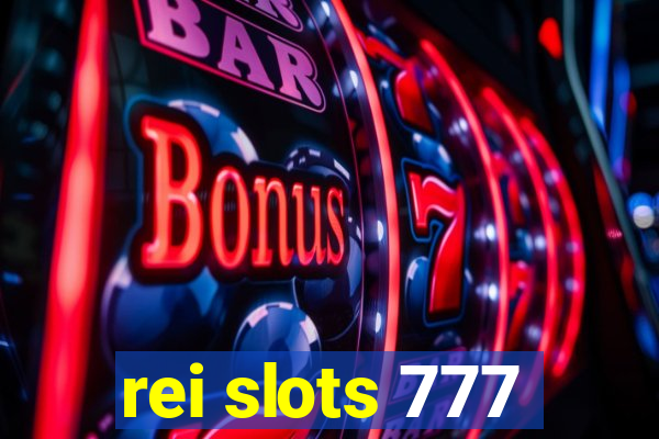 rei slots 777