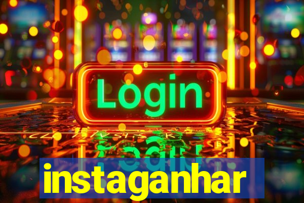 instaganhar