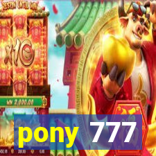 pony 777